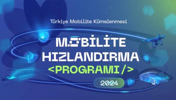 Bilişim Vadisi Mobilite Hızlandırma Programı’na başvurular başladı