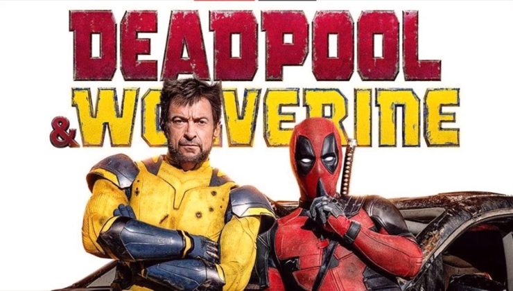 “Deadpool & Wolverine” izleyici ile buluştu