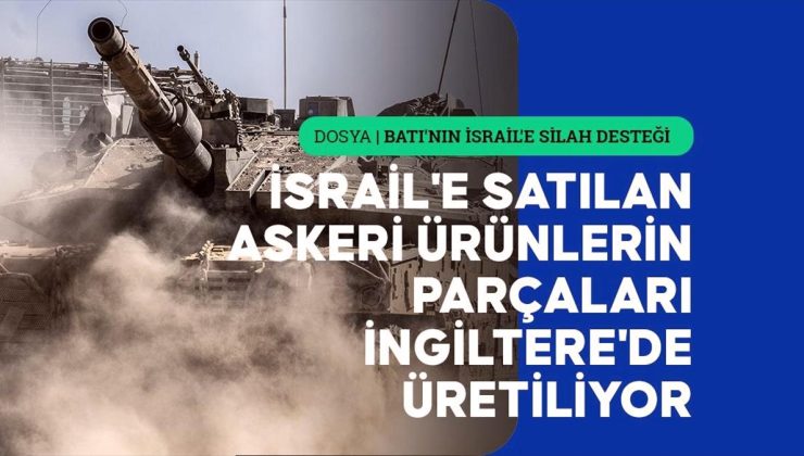 İngiltere, ekimden bu yana İsrail’e silah satan firmalara 108 ihracat lisansı verdi