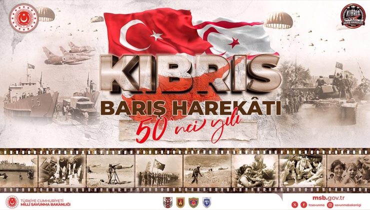 MSB’den Kıbrıs Barış Harekatı’nın 50’nci yıl dönümü mesajı