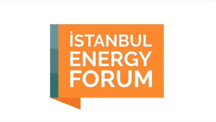 Enerji sektörünün kalbi İstanbul Energy Forum’da atacak